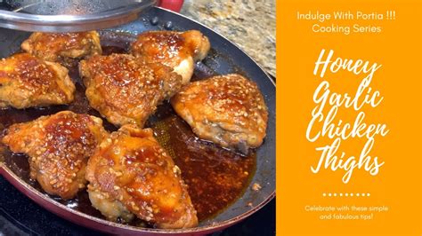 Honey Garlic Glazed Chicken Thighs 🍯 Indulge With Portia Youtube