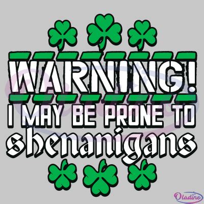 Warning I May Be Prone To Shenanigans Svg Digital File