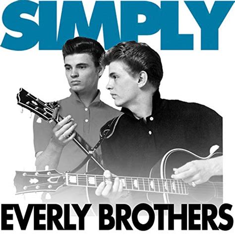 Simply The Everly Brothers 42 Essential Tracks Von The Everly