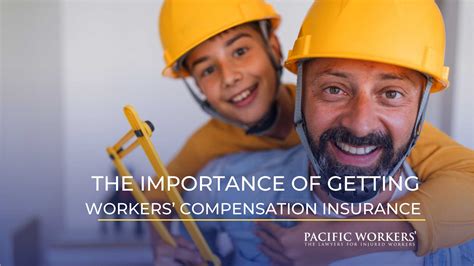 The Importance Of Getting Workers’ Compensation Insurance