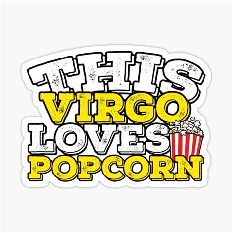 Horoscope Zodiac Sign Virgo Loves Popcorn Sticker By TheCrazyBear