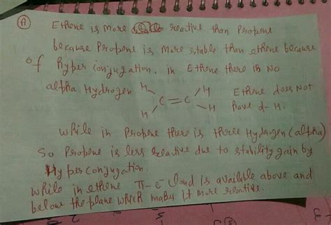 I Explain A Ethene Is Reactive Than Propone B Formic Acid Is