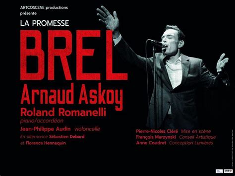 La Promesse Brel Arnaud Askoy Spectacle Dates De La Tourn E Et