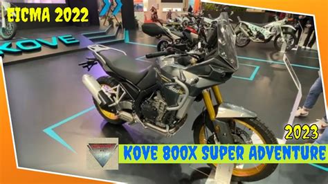 2023 Kove 800x Super Adventure Walkaround Eicma 2022 Fiera Milano Rho