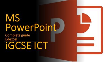 Edexcel Igcse Ict Full Guide To Ms Powerpoint Youtube