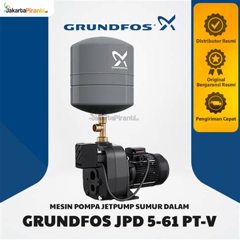 Jual Mesin Pompa Air Jetpump Grundfos Jpd 5 61 Pt Grundfos Jd Basic 5