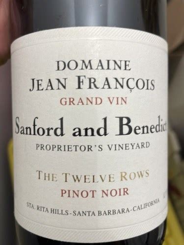 Sanford Domaine Jean Fran Ois Sanford Benedict Proprietor S Vineyard