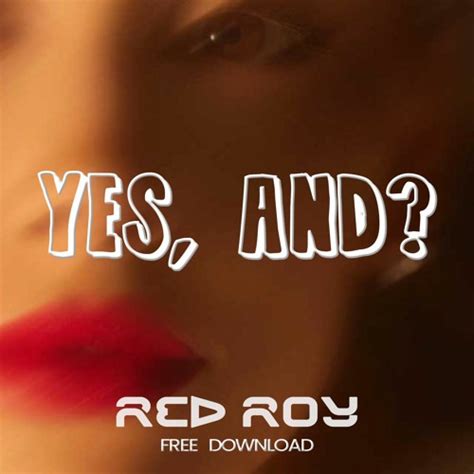 Stream Yes, And? - Ariana Grande (RED ROY Remix) - Free download by RED ...