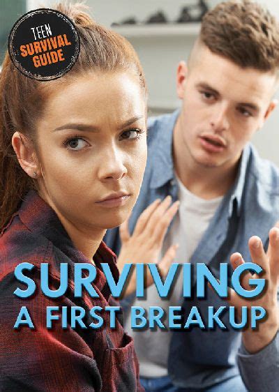 Surviving A First Breakup 18 Breakup Ending A Relationship