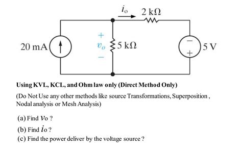 Solved Using Kvl Kcl And Ohm Law Only Direct Method Chegg