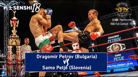 SENSHI 18 70 Kg Dragomir Petrov Bulgaria Vs Samo Petje Slovenia