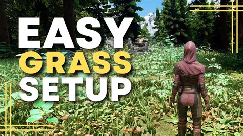 The Best Grass Mod Setup Skyrim Youtube