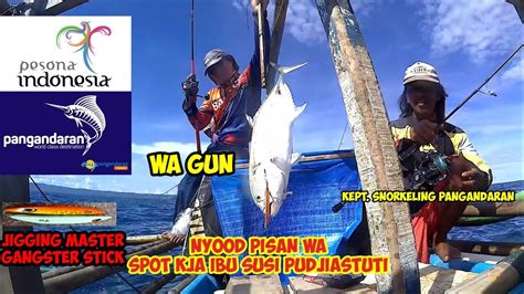 Mancing Mania Pangandaran Spot Kja Ibu Susi Pudjiastuti Kkp Purnabakti