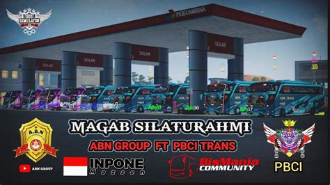 Magab Silaturahmi Abn Group Ft Pbci Trans Bussid V Youtube