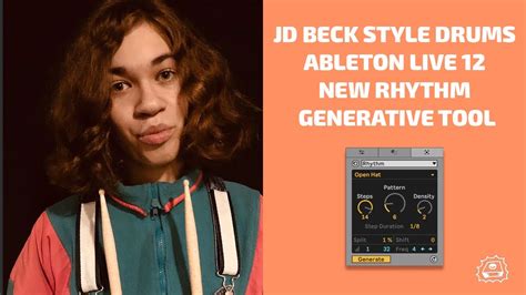 Programming JD Beck Style Drums With Ableton Live 12 New Rhythm