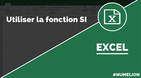 Fonction Si Dans Excel Comment L Utiliser Avec Des Exemples