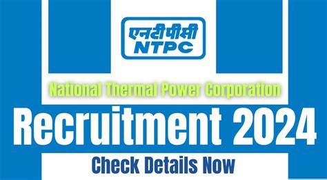 NTPC Recruitment 2024 Eligibility Vacancies How To Apply