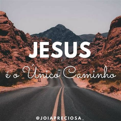 Respondeu lhe Jesus Eu sou o caminho e a verdade e a vida ninguém