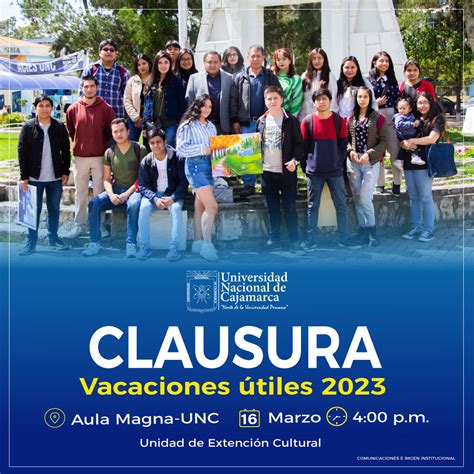 Clausura Vacaciones Tiles Universidad Nacional De Cajamarca