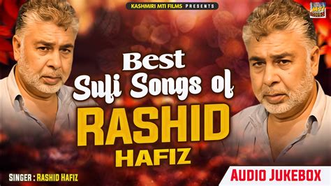 Best Sufi Songs Of Rashid Hafiz Kashmiri Sufi Songs