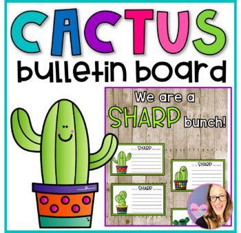 Cactus Bulletin Board by Elementary at HEART | Teachers Pay Teachers