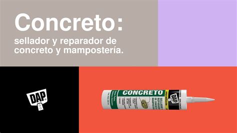 Concreto Sellador Y Reparador De Concreto Y Mamposter A Dap