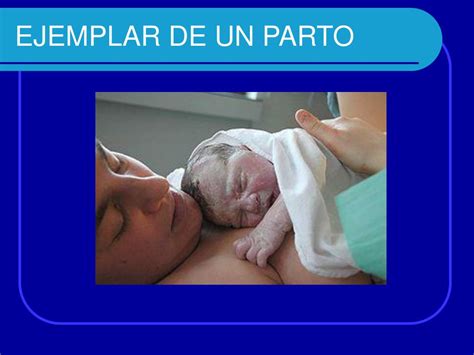 Ppt El Parto Powerpoint Presentation Free Download Id1736147