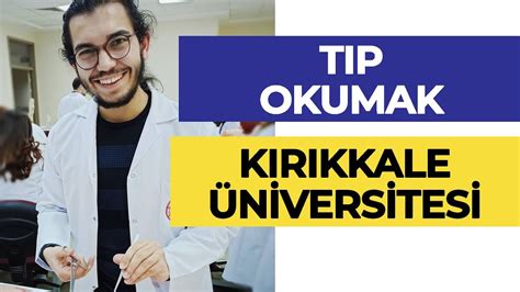 Kırıkkale Üniversitesi Tıp Fakültesi And Tıp Okumak Hangi Üniversite