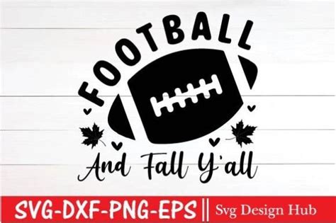 Football And Fall Y All Svg Football Graphic By Svg Design Hub