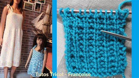 Tuto Tricot Tricoter des côtes perlées torses facile Robe Femme à