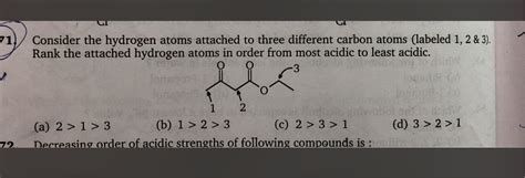 71 Consider The Hydrogen Atoms Attached To Three Different Carbon