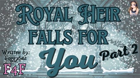 Royal Heir Falls For You Part 2 Romantic Audio Drama F4F YouTube