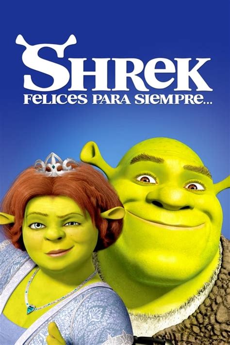 Ver HD 1080p Shrek Felices Para Siempre Shrek 4 2010 Pelicula