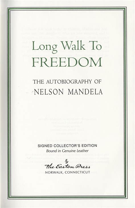 Lot Detail Nelson Mandela Signed Luxury First Edition Of His Celebrated Autobiography Long