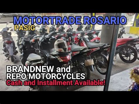 BRANDNEW AND REPO MOTORCYCLES MOTORTRADE ROSARIO PASIG CASH AND