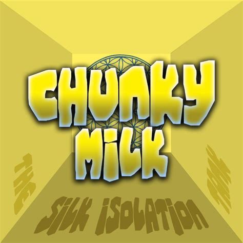 Chunky Milk