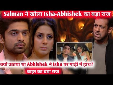 Bigg Boss 17 WKV Salman Ne Khola Isha Abhishek Ka Bahar Ka Bada Raaz