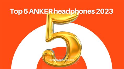 Title Best ANKER Headphones 2023 Top Picks For Audiophiles