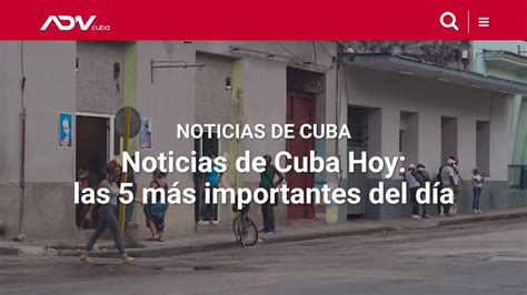 Noticias De Cuba Hoy Las M S Importantes Del D A Youtube