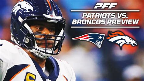 Patriots Vs Broncos Week 16 Game Preview Pff Youtube