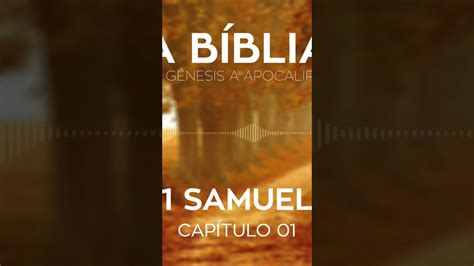 Bíblia Sagrada em áudio 1 Samuel Capítulo 01 fé Biblia Jesus