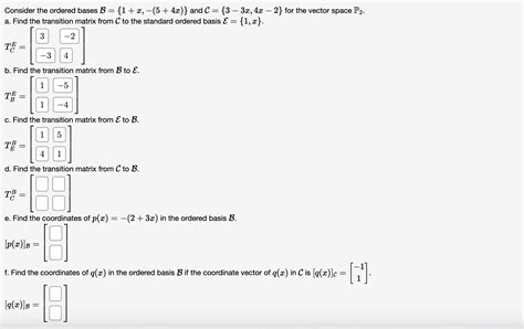 Solved Consider The Ordered Bases B X X And Chegg