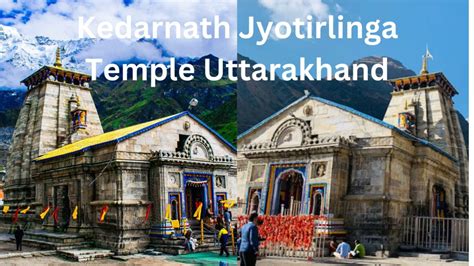 Kedarnath Jyotirlinga Temple Uttarakhand