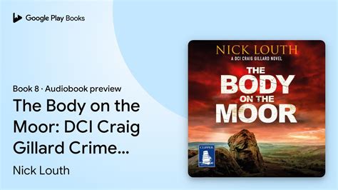 The Body On The Moor Dci Craig Gillard Crime By Nick Louth