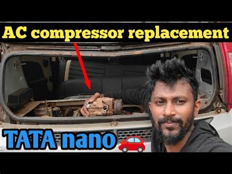 Tata Nano Ac Compressor Change Kaise Karen YouTube