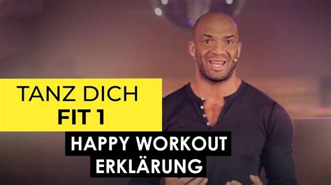 ERKLÄRUNG HAPPY WORKOUT TANZ DICH FIT 1 DETLEF SOOST YouTube