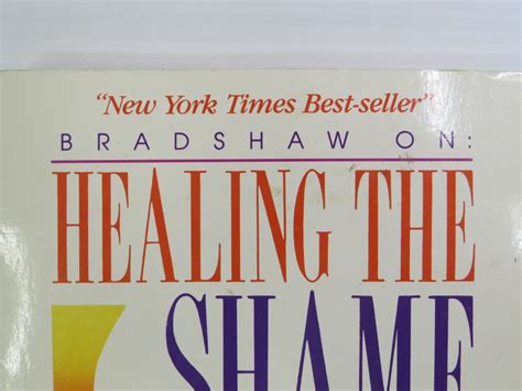 Book Healing The Shame That Binds You By John Bradshaw
