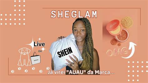 SHEGLAM Comprinhas Na Live Da Shein Super Baratinhas YouTube