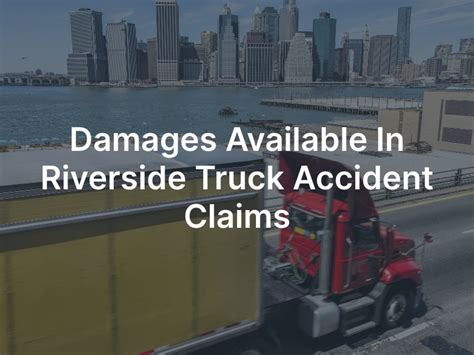 Riverside Truck Accident Lawyer