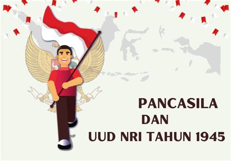 Hubungan Pancasila Dan Uud Nri Tahun 1945 Mapan Dalan